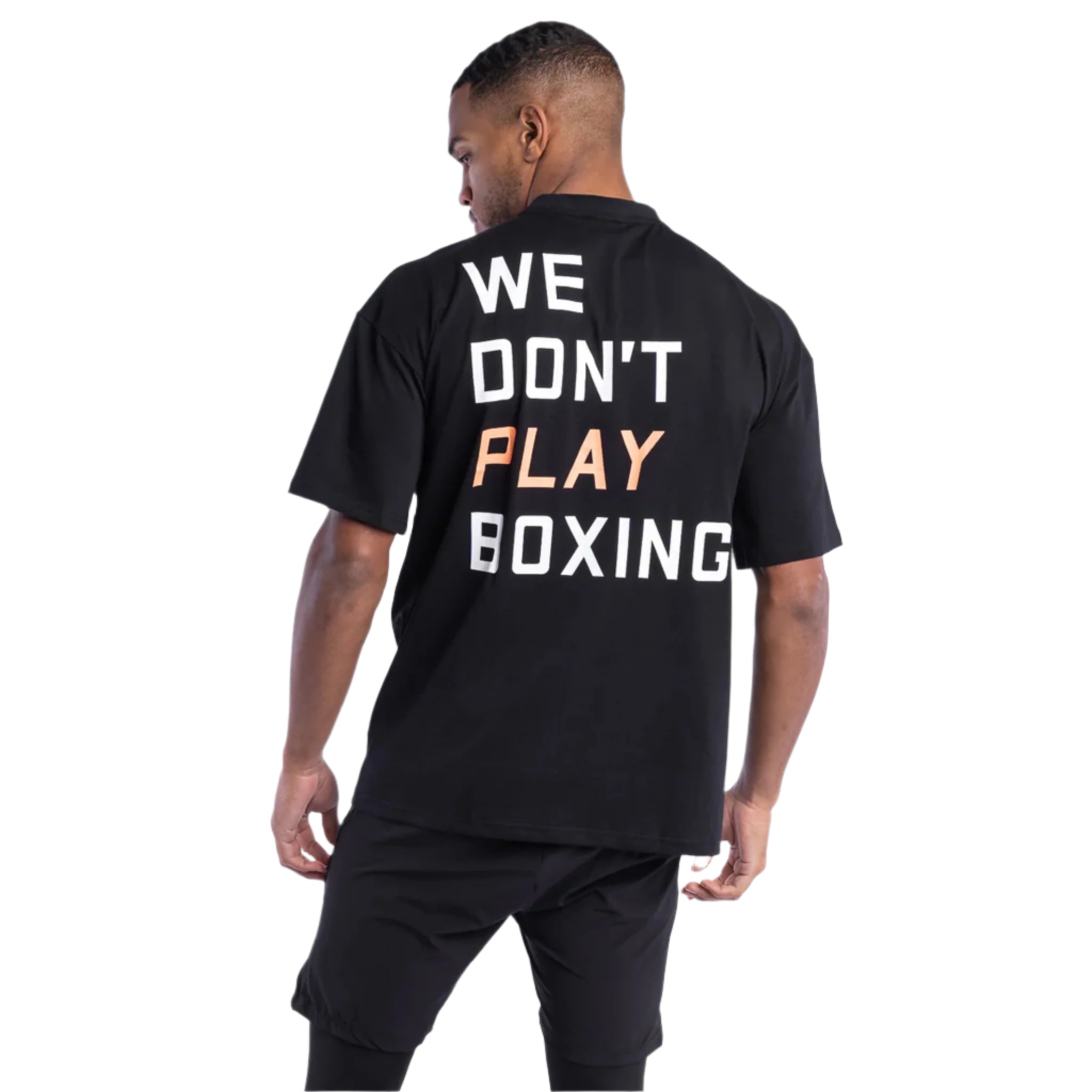 BOXRAW We Dont Play Boxing Oversized T-Shirt Black with large back print WE DONT PLAY BOXING