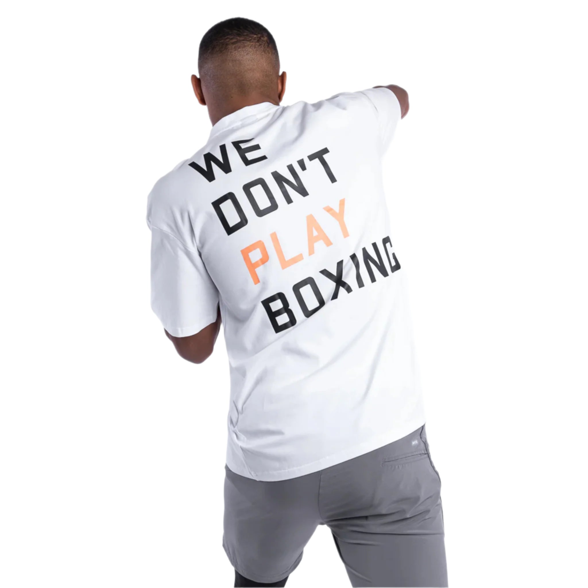 BOXRAW We Dont Play Boxing Oversized T-Shirt white with WE DONT PLAY BOXING large text on back
